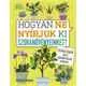 Hogyan ne nyírjuk ki szobanövényeinket? - Könyv